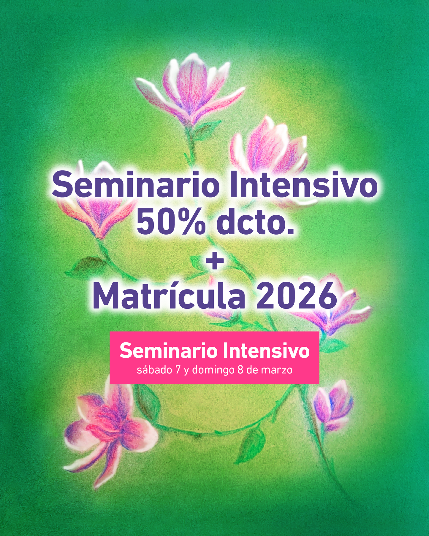 Seminario Intensivo + Matrícula 2026