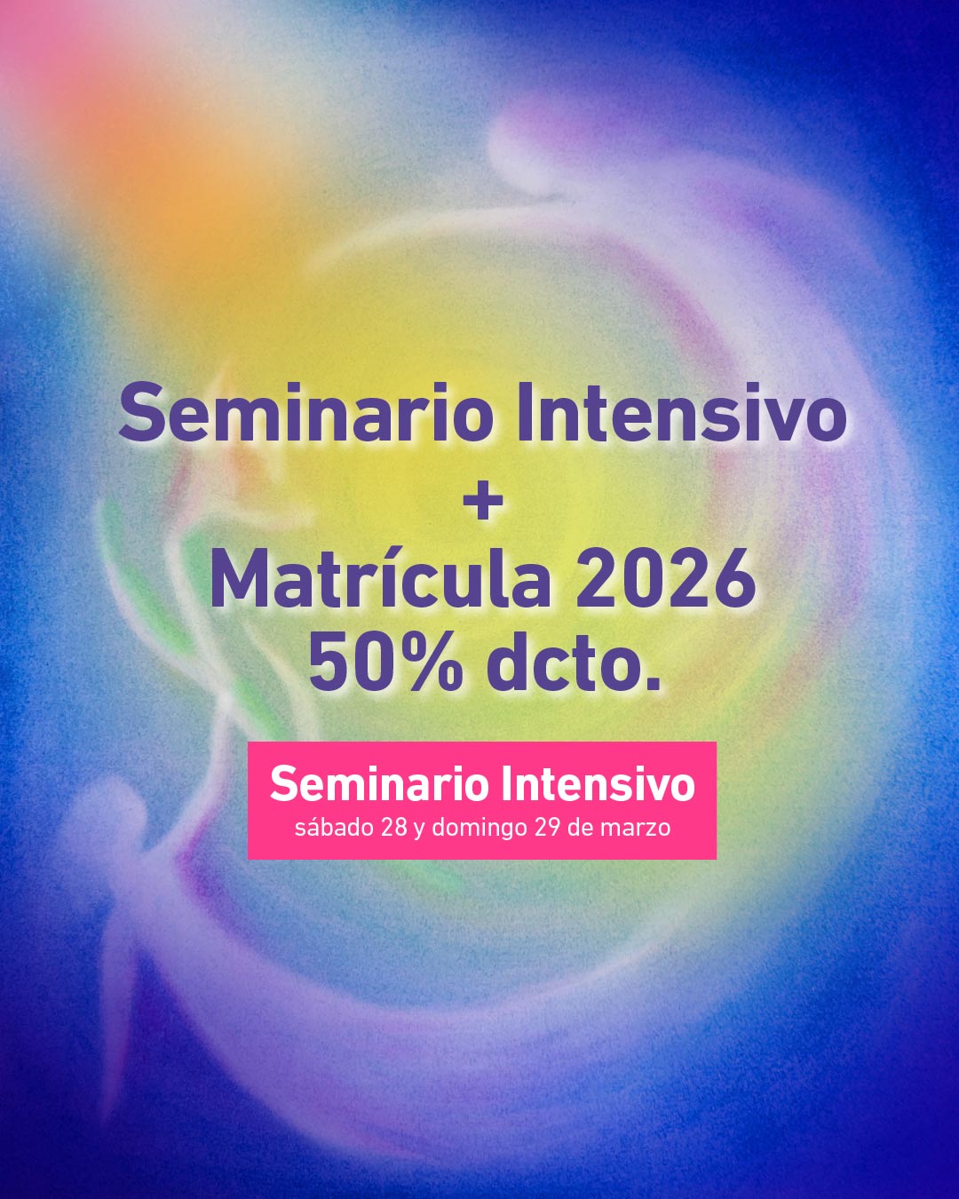 Seminario Intensivo + Matrícula 2026